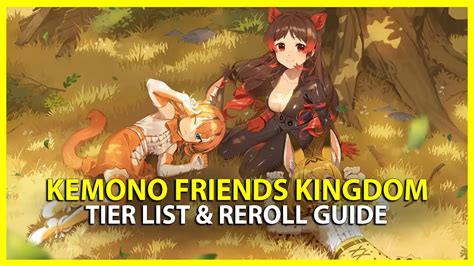 Kemono Friends Kingdom Tier List & How To Reroll (Sept 2023)