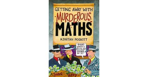 Murderous Maths (Murderous Maths, #1) by Kjartan Poskitt — Reviews, Discussion, Bookclubs, Lists