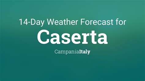 Caserta, Italy 14 day weather forecast