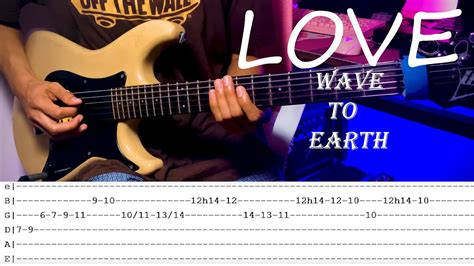 Love | ©Wave To Earth | Guitar Cover | With Tabs - YouTube