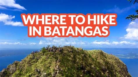 WHERE TO GO HIKING IN BATANGAS: 10 Beginner-Friendly Mountains ...