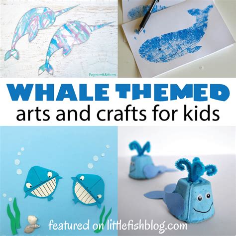 15 Whale Themed Arts and Crafts for Kids - Little Fish