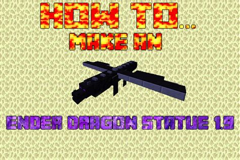 How To Make The Ender Dragon Statue [1.9+] Minecraft Blog