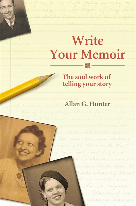 Write Your Memoir | Book by Allan G. Hunter | Official Publisher Page ...