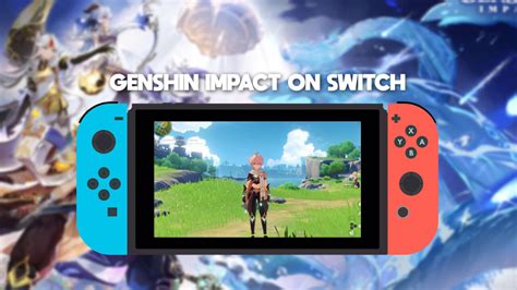 Genshin Impact On Nintendo Switch Release Date Confirmed, Coming This Year