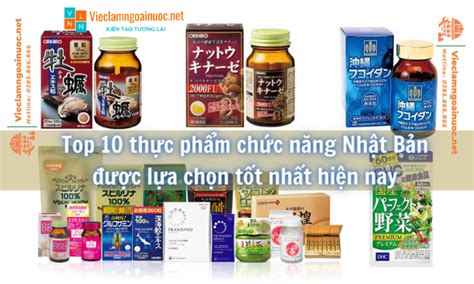 Tìm hiểu thực phẩm chức năng Nhật Bản và top 10 loại tốt nhất hiện nay - nhatban24h.vn