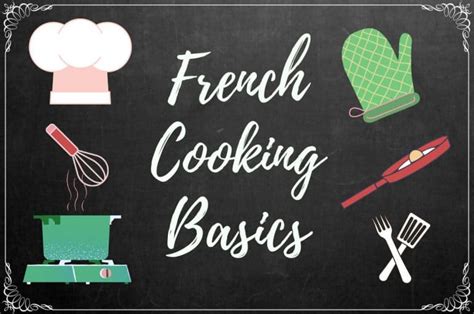 14 French cooking basics for aspiring chefs