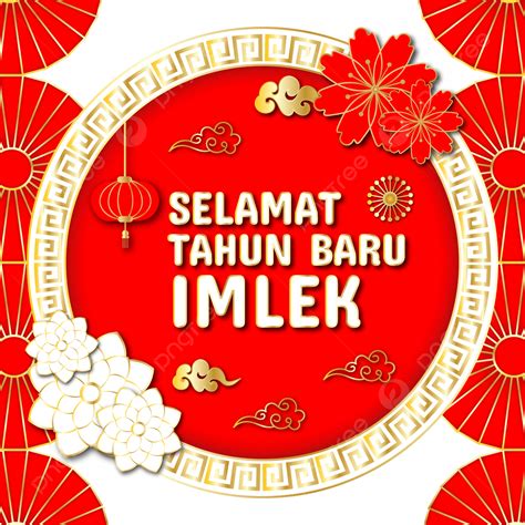 Selamt Tahun Baru Imlek Border Lingkaran Emas Dan Merah Bunga Awan Lampion Vector Png Editable ...