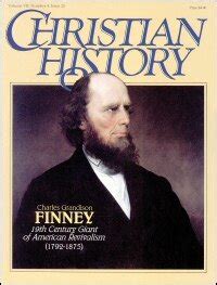 Christian History Magazine—Issue 20: Charles Finney: American Revivalism | Logos Bible Software