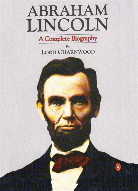 Abraham Lincoln : A Complete Biography, Lord Charnwood, 8188951471 ...