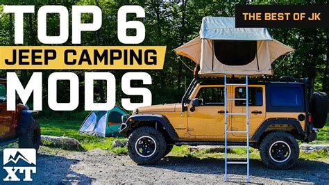 The Best Jeep Wrangler Camping Mods and Outdoor Gear For Off-Road Adventures - Camping Alert