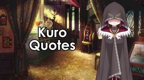 Quotes: Kuro - YouTube