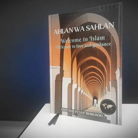 Stream BOOK REVIEW: Ahlan Wa Sahlan - "Welcome to Islam" | Authored by Shaykh Yusuf Bhikhoo by ...