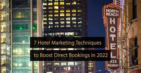 16 Essential Hotel Marketing Strategies to Gain more Bookings in 2022