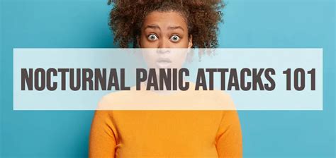 Nocturnal Panic Attacks 101 - All You Need to Know