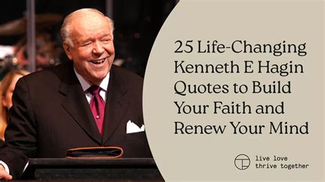 25 Life-Changing Kenneth E Hagin Quotes to Build Your Faith and Renew ...