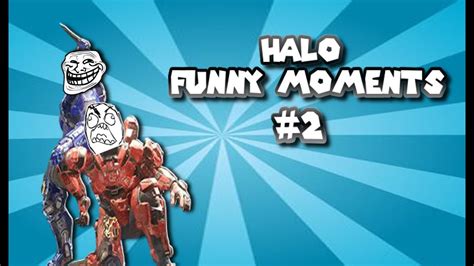 halo funny moments # 2 (Funtage, Epic Fails, Getting trolled) - YouTube