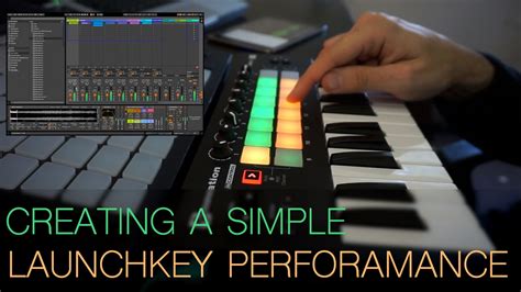 Creating A Simple Launchkey Mini Performance - YouTube