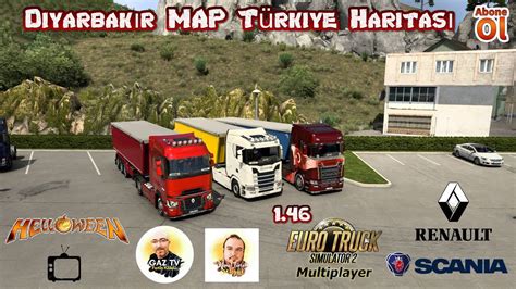 ETS2 1.46 Multiplayer Diyarbakır MAP Türkiye Haritasında Harfiyat Yükleri Taşıyoruz #TürkMapTV ...