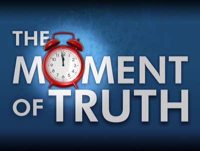 Cheryne Blom's Blog: The Moment of Truth is Upon Us