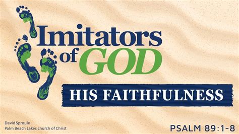 Imitators of God - His Faithfulness - YouTube