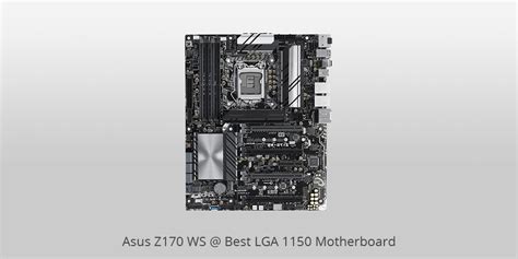 12 Best LGA 1150 Motherboards in 2024