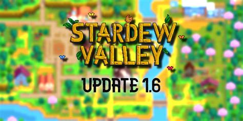 New Stardew Valley Update 1.6 Feature Could Be a Game-Changer