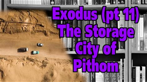 Evidence for the Exodus (part 11): The Storage City of Pithom. - YouTube