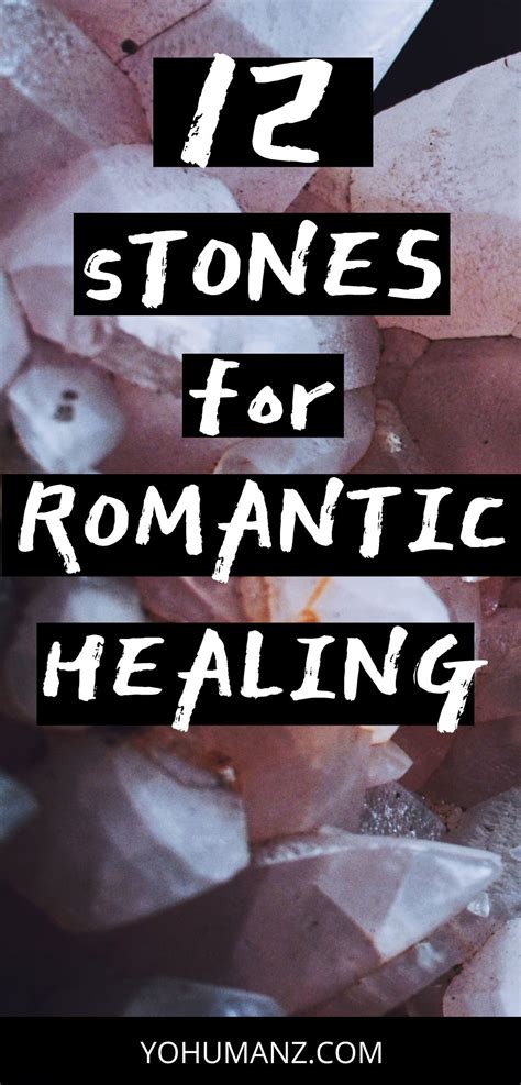 12 Powerful Crystals for Love and Healing Romantic Grief