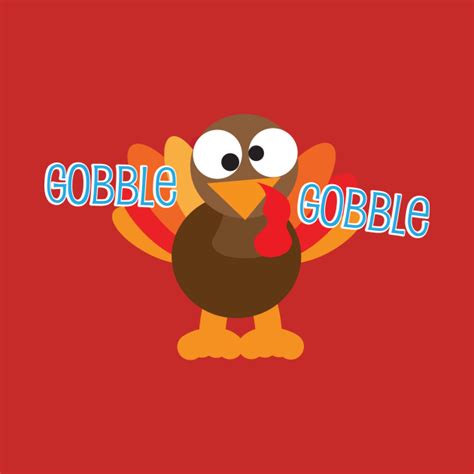 Gobble Gobble Gobble Thanksgiving Turkey - Gobble Gobble - Tank Top ...