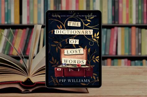 Book Club Questions for The Dictionary of Lost Words by Pip Williams