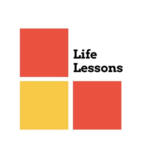 Life Lessons