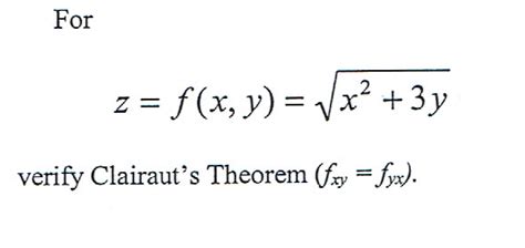 Solved Calculus 3 question pertaining to Clairaut's Theorem | Chegg.com