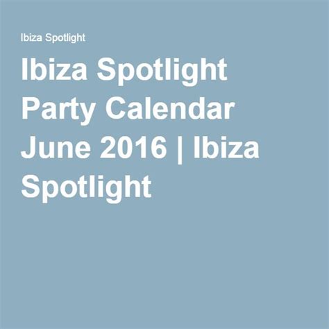 Ibiza Spotlight Calendar