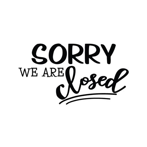 Sorry We Are Closed - Crafty Canada Studio