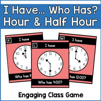 Telling Time - I Have, Who Has Game Hour and Half Hour by Engage and Ignite