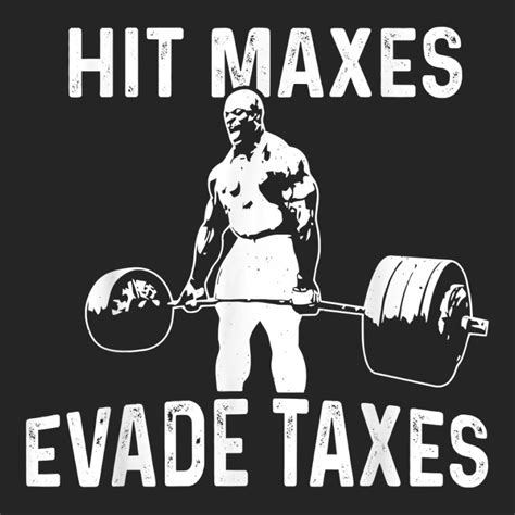 Hit Maxes Evade Taxes T Shirt Unisex Hoodie By Cm-arts - Artistshot