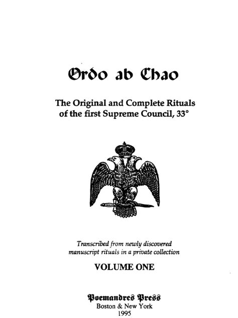 Ordo Ab Chao the Original and Complete Rituals of the First Supreme Council 33 Degree Masons ...