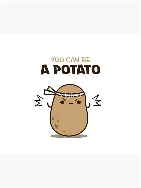 "You can be a potato" Throw Blanket by clgtart | Redbubble