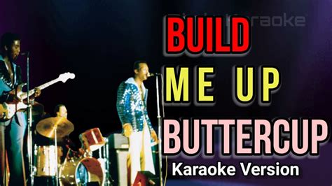 BUILD ME UP BUTTERCUP ( Karaoke Version ) - YouTube