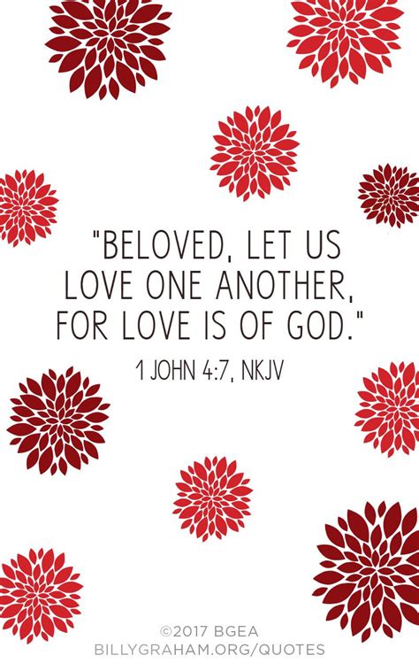 Beloved, let us love one another, for love is of God. (1 John 4:7) | Inspirational quotes, 1 ...