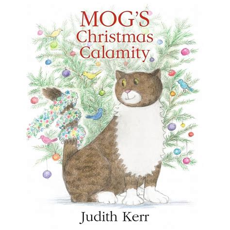 Mog's Christmas Calamity by Judith Kerr — Reviews, Discussion ...