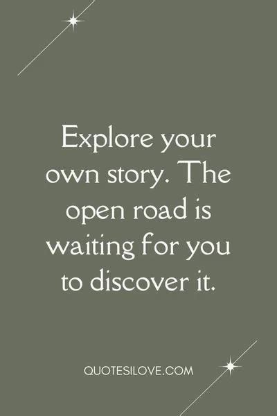 Open Road Quotes - Quotes I Love