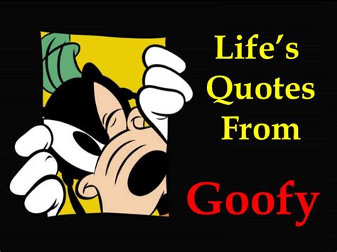 Quotes From Goofy. QuotesGram