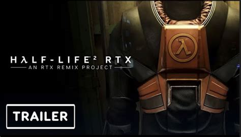 Half-Life 2: RTX | An RTX Remix Project Trailer - CES 2024