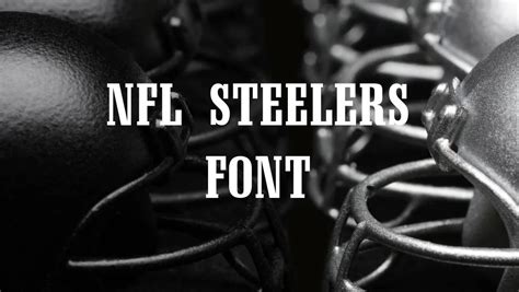 NFL Steelers Font Free Download Free Download - Cofonts