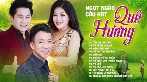 Liên Khúc Câu Hát Quê Hương MỘC MẠC KHIẾN AI CŨNG MÊ MẪM - Nhạc Trữ Tình Quê Hương Chọn Lọc ...