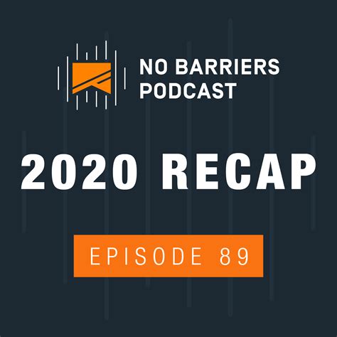 No Barriers Podcast Episode 89: Recap 2020 | No Barriers, USA