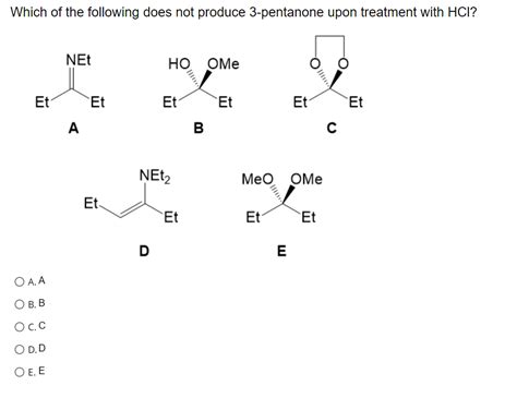 Solved Which of the following does not produce 3-pentanone | Chegg.com