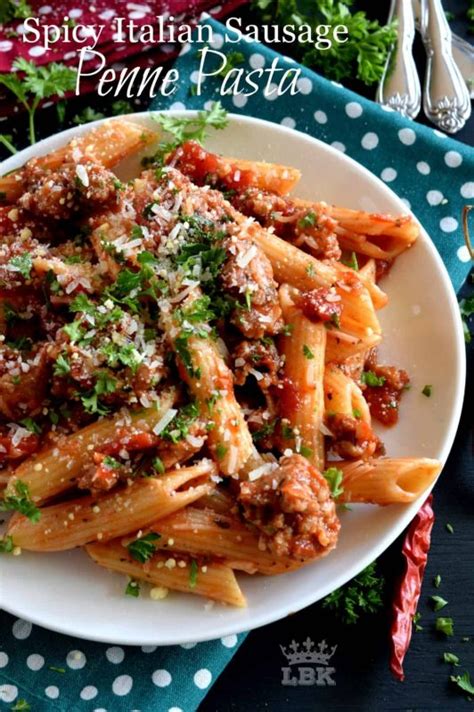 Spicy Italian Sausage Penne Pasta - Lord Byron's Kitchen